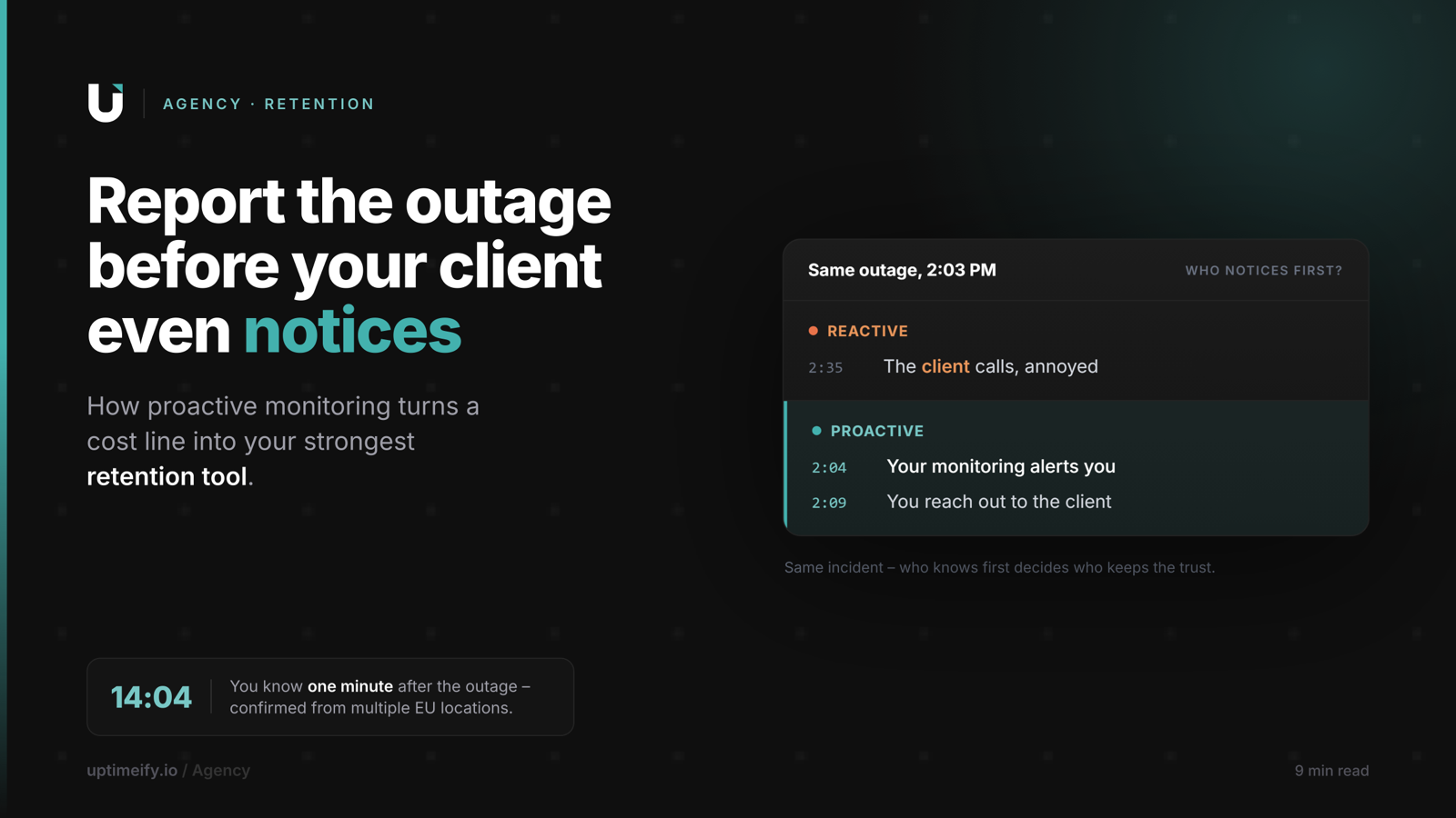 Alert timeline where the agency reports the outage before the client notices it