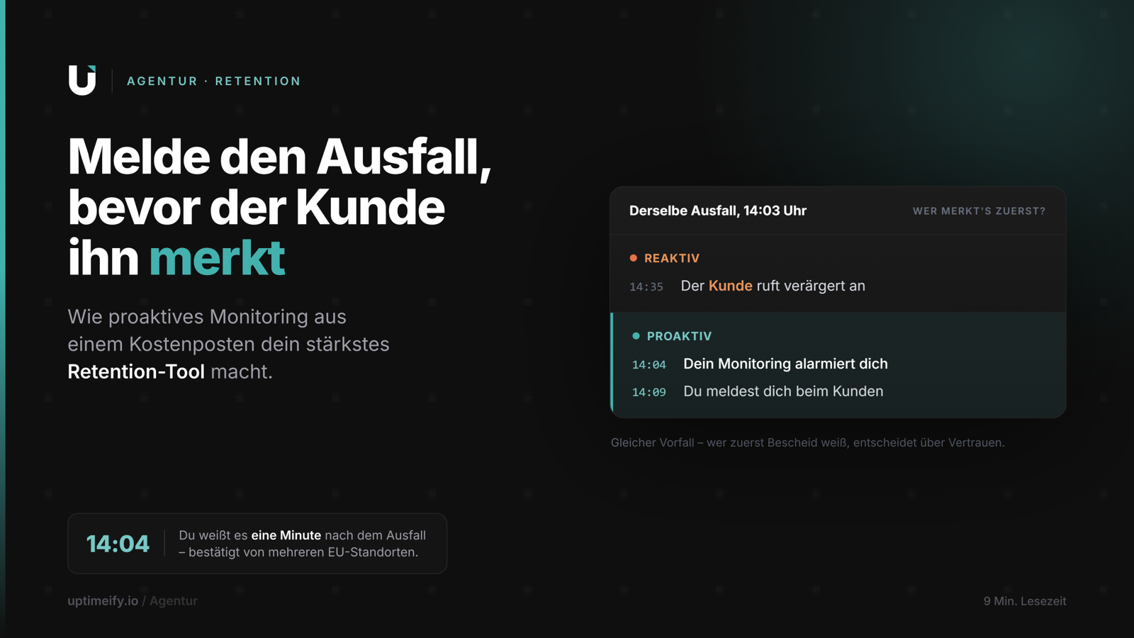Alarm-Zeitleiste, in der die Agentur den Ausfall meldet, bevor der Kunde ihn bemerkt